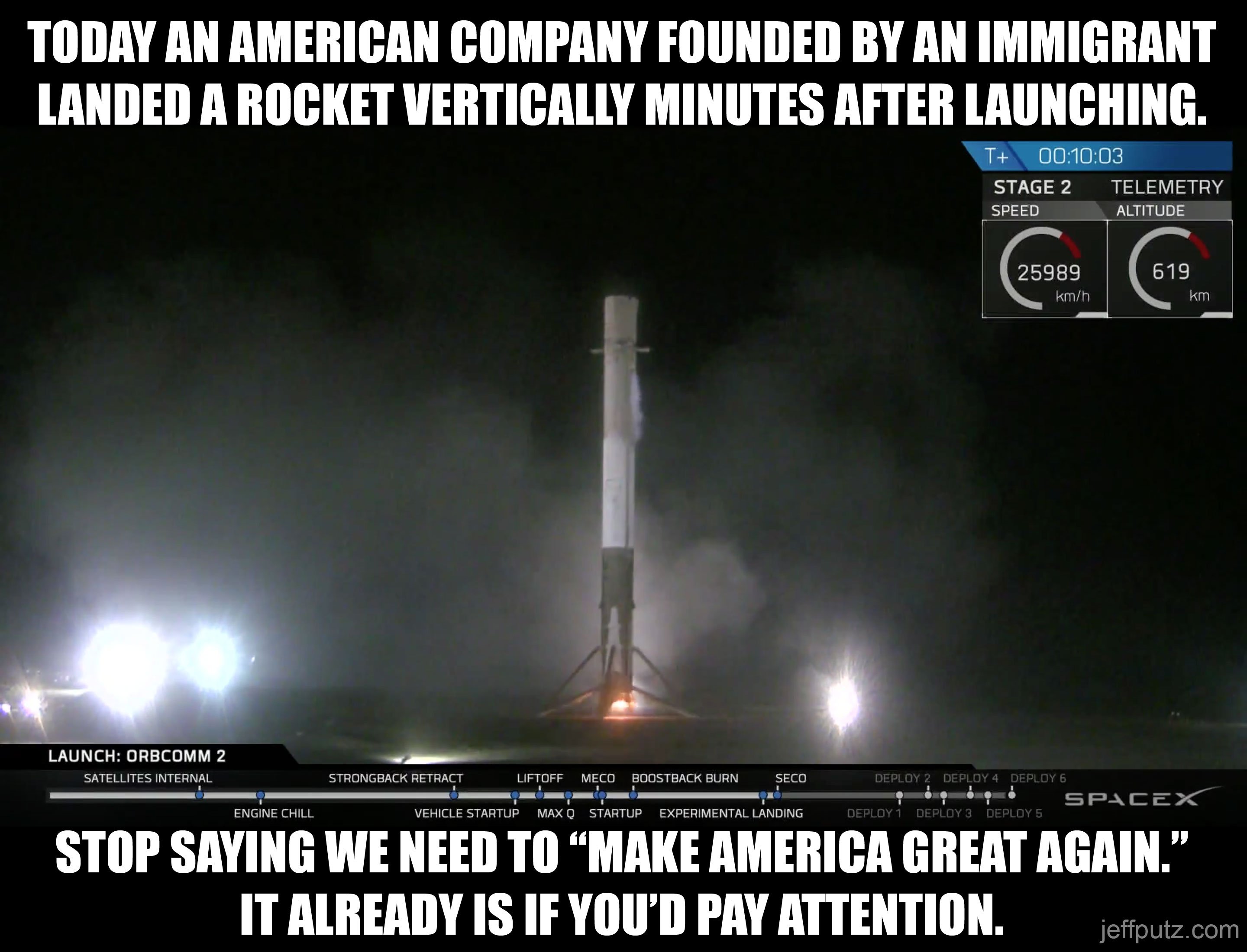 Today an American company founded by an immigrant landed a rocket vertically minutes after launching. Stop saying we need to 'make America great again.' It already is if you'd pay attention.